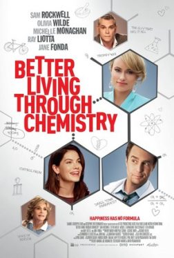 Better Living Through Chemistry (2014) คู่กิ๊กเคมีลงล็อค Sam Rockwell
