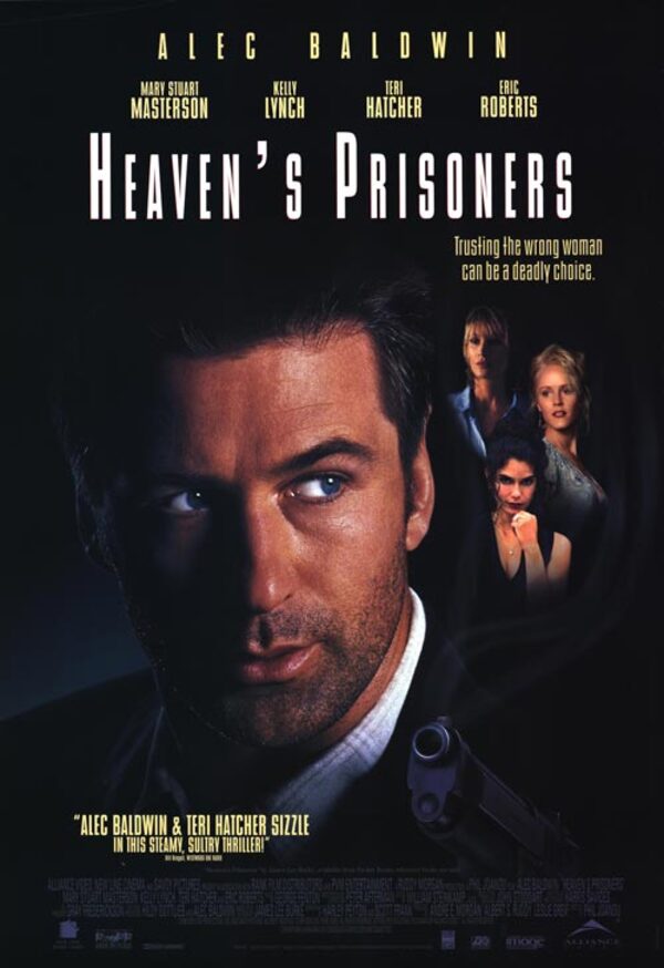 Heaven’s Prisoners (1996) อัดเหลี่ยมกระแทกอด Alec Baldwin