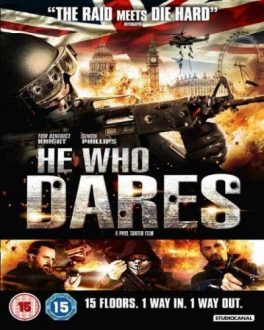 He Who Dares (2014) โคตรคนกล้า ฝ่าด่านตึกนรก Tom Benedict Knight