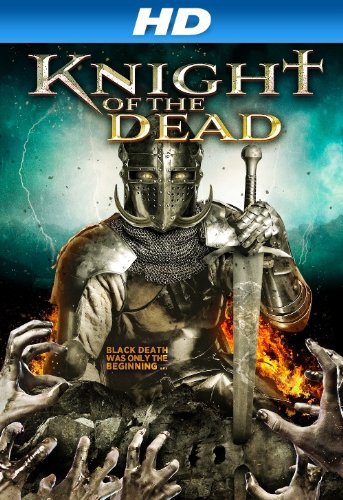 Knight of the Dead (2013) อัศวินพิฆาตปีศาจ Feth Greenwood