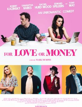 For Love or Money (2019) รักฉันนั้นเพื่อ…ใคร Robert Kazinsky