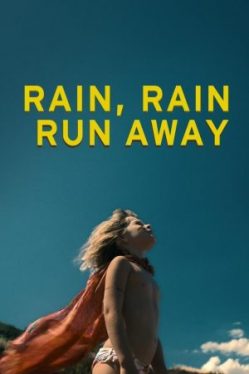 Rain Rain Run Away (2018) เรน เรน วิ่งให้สุด Alba August
