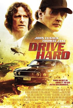 Drive Hard (2014) ปล้น-ซิ่ง-ชิ่ง-หนี John Cusack