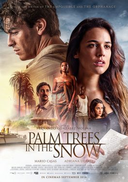 Palm Trees in the Snow Palmeras en la nieve (2015) ต้นปาล์มท่ามกลางหิมะ Mario Casas