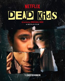 Dead Kids (2019) แผนร้ายไม่ตายดี Kelvin Miranda