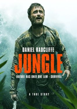 Jungle (2017) แดนฝันป่านรก Daniel Radcliffe