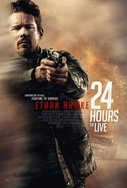 24 Hours to Live (2017) 24 ชั่วโมง จับเวลาฝ่าตาย Ethan Hawke