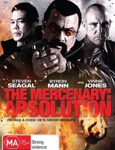 The Mercenary: Absolution (2015) แหกกฎโคตรนักฆ่า Steven Seagal