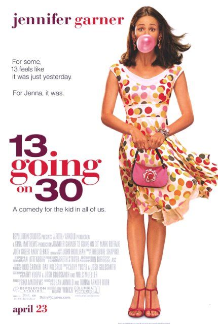13 Going on 30 (2004) ต๊กกะใจ…ตื่นขึ้นมา 30 Jennifer Garner