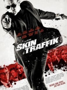 Skin Traffik (2015) โคตรนักฆ่ามหากาฬ Gary Daniels
