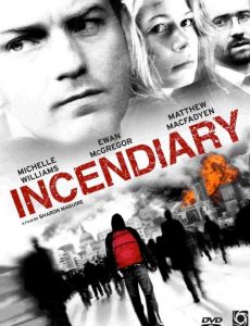 Incendiary (2008) บันทึกวันวิปโยค Michelle Williams