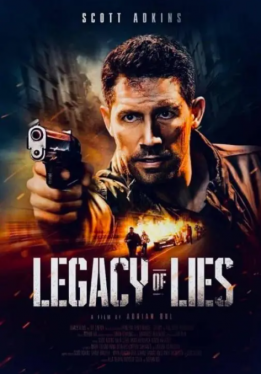 Legacy of Lies (2020) Scott Adkins