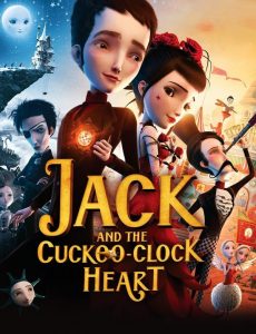 Jack And The Cuckoo-Clock Heart (2013) แจ็ค หนุ่มน้อยหัวใจติ๊กต็อก Mathias Malzieu