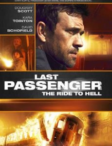 Last Passenger (2013) โคตรด่วนขบวนตาย Dougray Scott