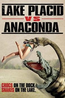 Lake Placid vs. Anaconda (2015) โคตรเคี่ยม ปะทะ อนาคอนด้า Corin Nemec