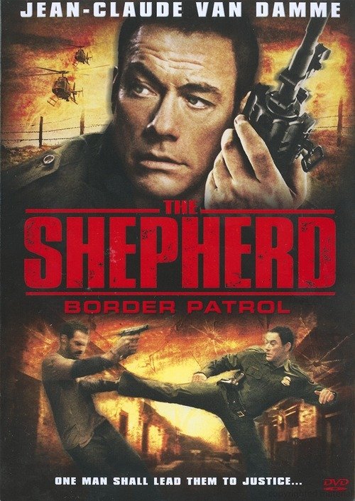 The Shepherd Border Patrol (2008) เดอะเชพเพิร์ด ตำรวจโคตรระห่ำ Jean-Claude Van Damme