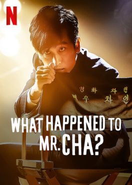 What Happened to Mr Cha (2021) ชาอินพโย สุภาพบุรุษสุดขั้ว In-Pyo Cha