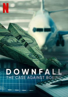 Downfall: The Case Against Boeing (2022) ร่วง วิกฤติโบอิ้ง Donald Trump