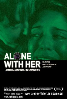 Alone with Her (2006) ส่อง Ana Claudia Talancón