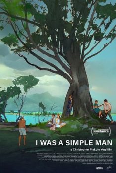 I Was a Simple Man (2021) Steve Iwamoto