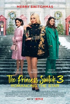 The Princess Switch 3: Romancing the Star (2021) เดอะ พริ้นเซส สวิตช์ 3 ไขว่คว้าหาดาว Vanessa Hudgens