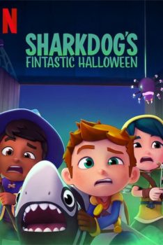 Sharkdog’s Fintastic Halloween (2021) ชาร์คด็อกกับฮาโลวีนมหัศจรรย์ Dee Bradley Baker