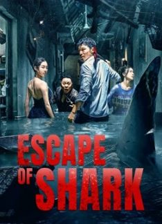 Escape of Shark (2021) โคตรฉลามคลั่ง Qianyu Liu