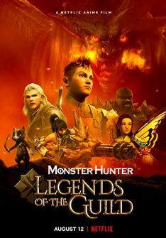 Monster Hunter: Legends of the Guild (2021) มอนสเตอร์ ฮันเตอร์: ตำนานสมาคมนักล่า Dante Basco