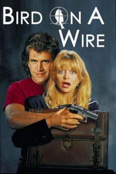 Bird on a Wire (1990) ดับอำมหิต Mel Gibson