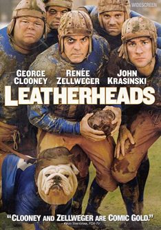 Leatherheads (2008) เจาะข่าวลึกมาเจอรัก George Clooney