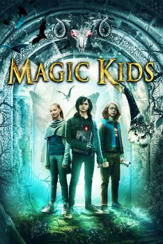 The magic Kids Three Unlikely Heroes (2020) แก๊งจิ๋วพลังกายสิทธิ์ Aaron Kissiov