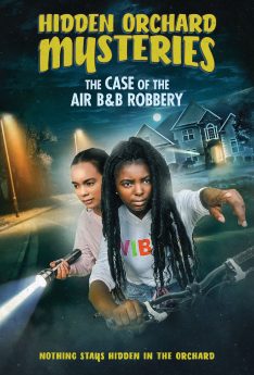Hidden Orchard Mysteries: The Case of the Air B and B Robbery (2020) Gabriella Pastore