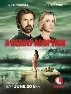 A Deadly Adoption (2015) Will Ferrell