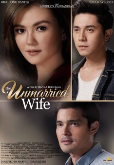 The Unmarried Wife (2016) บททดสอบของหัวใจ Angelica Panganiban