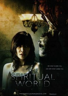 The Spiritual World (2007) วิญญาณ โลก คนตาย Anuchit Sapanpong