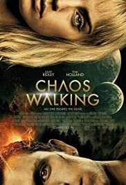 Chaos Walking (2021) จิตปฏิวัติโลก Tom Holland