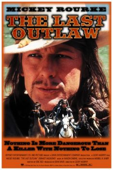 The Last Outlaw (1993) เดอะ ลาสต์ เอาท์ลอว์ Mickey Rourke