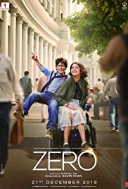Zero (2018) ซีโร่ คนเล็กใจใหญ่ Shah Rukh Khan
