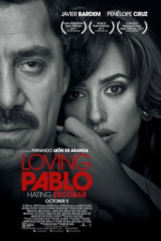 Loving Pablo (2017) ปาโบล เอสโกบาร์ ด้วยรักและความตาย Javier Bardem