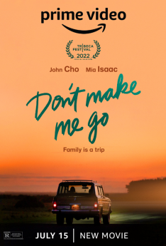 Don’t Make me Go (2022) John Cho