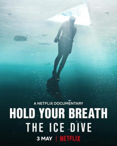 Hold Your Breath: The Ice Dive (2022) กลั้นหายใจใต้น้ำแข็ง Jean-Charles Granjon