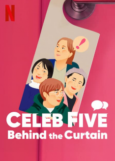 Celeb Five: Behind the Curtain (2022) หลังม่าน Celeb Five